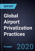 Global Airport Privatization Practices- Product Image