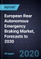 European Rear Autonomous Emergency Braking (R-AEB) Market, Forecasts to 2030 - Product Thumbnail Image