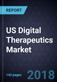 US Digital Therapeutics Market, Forecast to 2023- Product Image