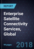 Future of Enterprise Satellite Connectivity Services, Global, 2018- Product Image