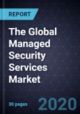 The Global Managed Security Services Market- Product Image
