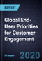 Global End-User Priorities for Customer Engagement, 2019 - Product Thumbnail Image