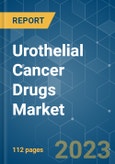 Urothelial Cancer Drugs Market - Growth, Trends, COVID-19 Impact, and Forecasts (2023 - 2028)- Product Image