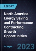 North America Energy Saving and Performance Contracting Growth Opportunities- Product Image