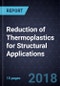 Analyst Perspective on Reduction of Thermoplastics for Structural Applications - Product Thumbnail Image