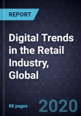 Digital Trends in the Retail Industry, Global, 2019-2021- Product Image