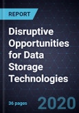 Disruptive Opportunities for Data Storage Technologies- Product Image