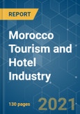 Morocco Tourism and Hotel Industry - Growth, Trends, COVID-19 Impact, and Forecasts (2021 - 2026)- Product Image