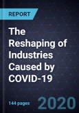 The Reshaping of Industries Caused by COVID-19- Product Image