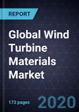 Global Wind Turbine Materials Market, Forecast to 2026- Product Image