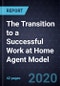 The Transition to a Successful Work at Home Agent (WAHA) Model - Product Thumbnail Image