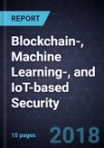 Innovations in Blockchain-, Machine Learning-, and IoT-based Security- Product Image