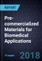 Advancements in Pre-commercialized Materials for Biomedical Applications - Product Thumbnail Image