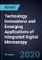 Technology Innovations and Emerging Applications of Integrated Digital Microscopy - Product Thumbnail Image