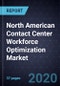 North American Contact Center Workforce Optimization Market - Product Thumbnail Image