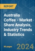 Australia Coffee - Market Share Analysis, Industry Trends & Statistics, Growth Forecasts 2019 - 2029- Product Image