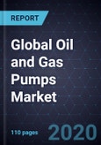 Global Oil and Gas Pumps Market, 2019- Product Image