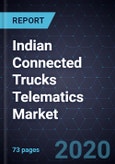 Indian Connected Trucks Telematics Market, Forecast to 2022- Product Image