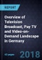 Overview of Television Broadcast, Pay TV and Video-on-Demand Landscape in Germany - Product Image