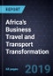 Africa's Business Travel and Transport Transformation - Product Thumbnail Image