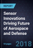 Sensor Innovations Driving Future of Aerospace and Defense- Product Image