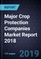 Global Analysis of Major Crop Protection Companies Market Report 2018 - Product Thumbnail Image