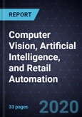 Growth Opportunities in Computer Vision, Artificial Intelligence, and Retail Automation- Product Image