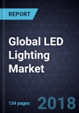 Global LED Lighting Market (2018 Update)- Product Image