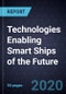 Technologies Enabling Smart Ships of the Future - Product Thumbnail Image