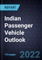 Indian Passenger Vehicle Outlook, 2022 - Product Thumbnail Image