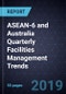 ASEAN-6 and Australia Quarterly Facilities Management Trends, 2018 - Product Thumbnail Image