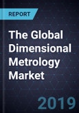The Global Dimensional Metrology Market- Product Image