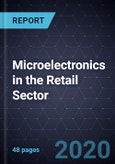 Future of Microelectronics in the Retail Sector- Product Image
