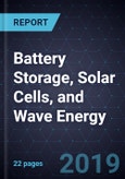 Innovations in Battery Storage, Solar Cells, and Wave Energy- Product Image