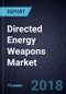 Directed Energy Weapons Market, Forecast to 2023 - Product Thumbnail Image