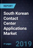 South Korean Contact Center Applications Market, Forecast to 2024- Product Image