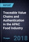 Traceable Value Chains and Authentication in the APAC Food Industry, Forecast to 2023 - Product Thumbnail Image
