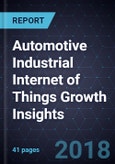 Automotive Industrial Internet of Things (IIoT) Growth Insights- Product Image