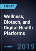 Innovations in Wellness, Biotech, and Digital Health Platforms- Product Image