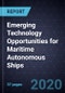 Emerging Technology Opportunities for Maritime Autonomous Ships - Product Thumbnail Image