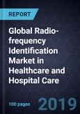 Analysis of the Global Radio-frequency Identification (RFID) Market in Healthcare and Hospital Care, Forecast to 2023- Product Image
