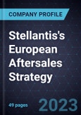 Growth Opportunities in Stellantis's European Aftersales Strategy- Product Image