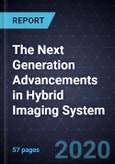The Next Generation Advancements in Hybrid Imaging System- Product Image
