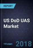 US DoD UAS Market, Forecast to 2023- Product Image