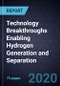 Technology Breakthroughs Enabling Hydrogen Generation and Separation - Product Thumbnail Image