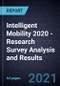 Intelligent Mobility 2020 - Research Survey Analysis and Results - Product Image