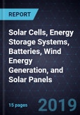 Innovations in Solar Cells, Energy Storage Systems, Batteries, Wind Energy Generation, and Solar Panels- Product Image