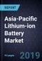 Asia-Pacific Lithium-ion Battery Market, Forecast to 2025 - Product Thumbnail Image