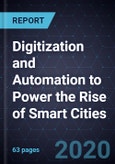 Digitization and Automation to Power the Rise of Smart Cities, 2019-2030- Product Image