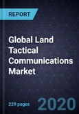 Global Land Tactical Communications Market, Forecast to 2028- Product Image